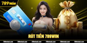 Rút Tiền 789win - Từng Bước Cơ Bản Cho Người Chơi Mới